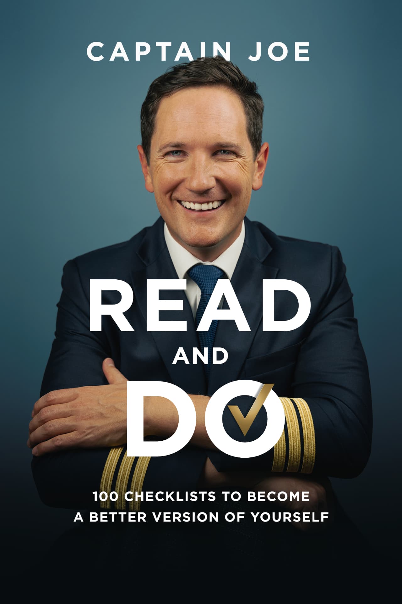 READ and DO - 100 Checklists to become a better version of yourself by Captain Joe - Hardcover book cover